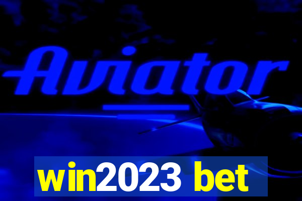 win2023 bet